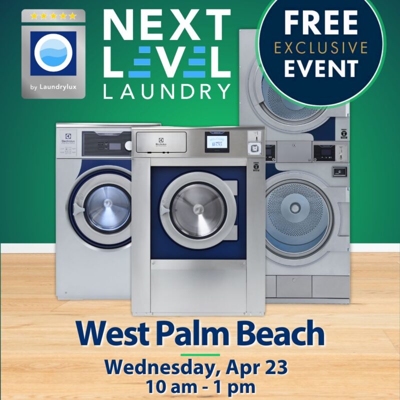 Join us on April 23rd for our upcoming Commercial Laundry Event in West Palm Beach